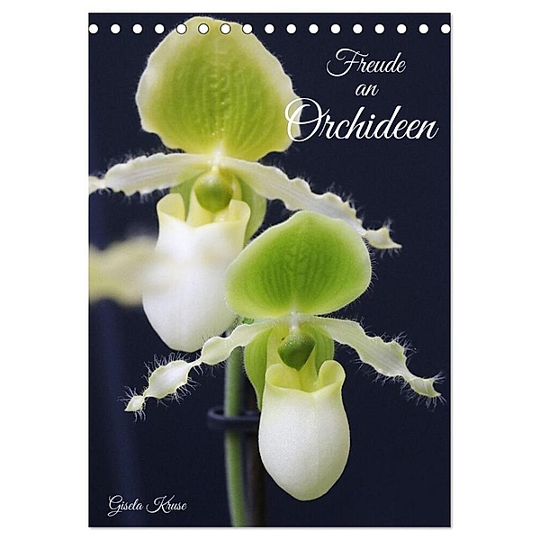 Freude an Orchideen (Tischkalender 2024 DIN A5 hoch), CALVENDO Monatskalender, Gisela Kruse
