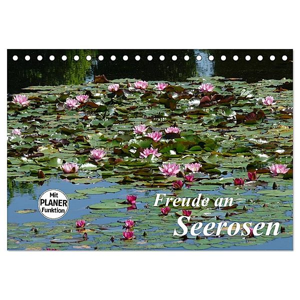 Freude an Seerosen (Tischkalender 2024 DIN A5 quer), CALVENDO Monatskalender, Gisela Kruse