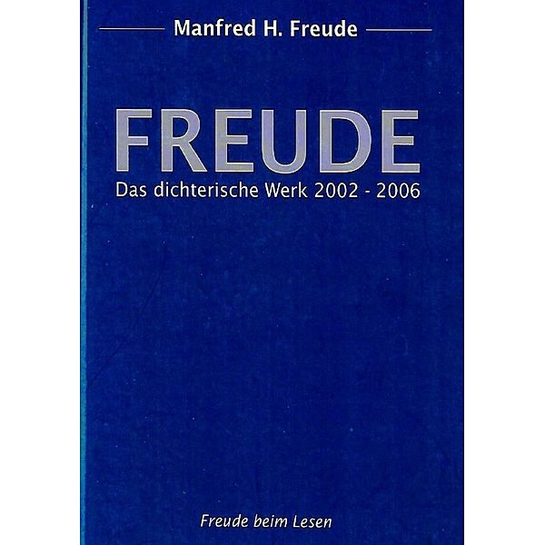 Freude beim Lesen, Manfred H. Freude