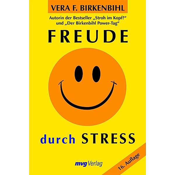 Freude durch Stress, Vera F. Birkenbihl