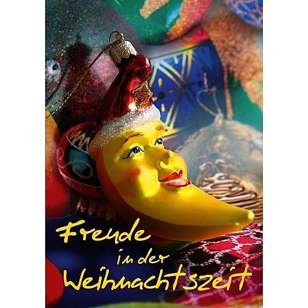 Freude in der Weihnachtszeit (Posterbuch DIN A2 hoch), Gisela Kruse