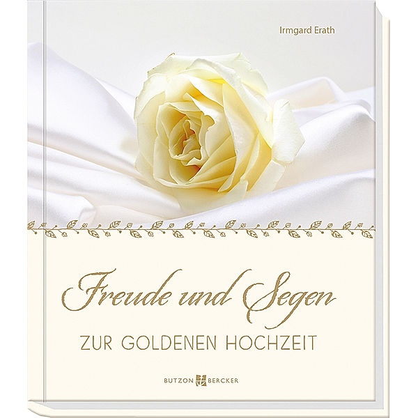 Freude und Segen zur Goldenen Hochzeit, Irmgard Erath