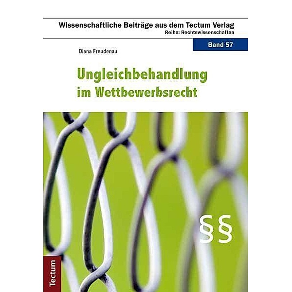 Freudenau, D: Ungleichbehandlung im Wettbewerbsrecht, Diana Freudenau