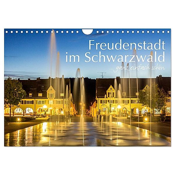 Freudenstadt im Schwarzwald ... ganz einfach schön (Wandkalender 2024 DIN A4 quer), CALVENDO Monatskalender, Heike Butschkus