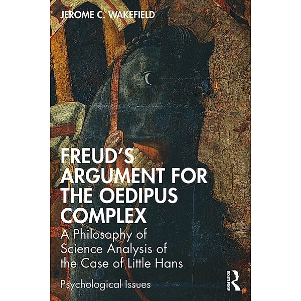 Freud's Argument for the Oedipus Complex, Jerome C. Wakefield