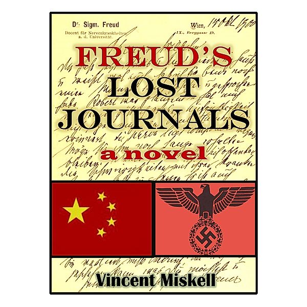 Freud's Lost Journals: A Novel, Vincent Miskell
