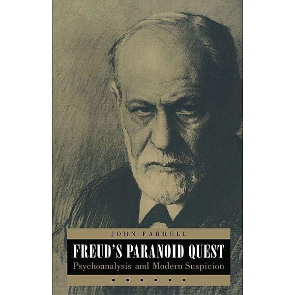 Freud's Paranoid Quest, John C. Farrell