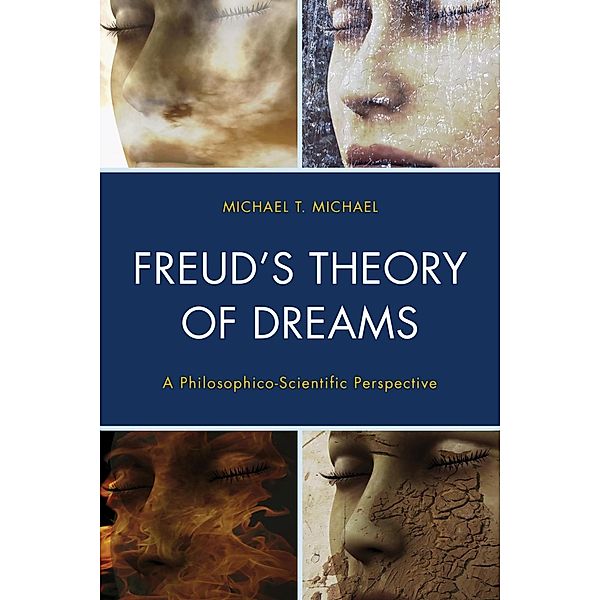 Freud's Theory of Dreams / Dialog-on-Freud, Michael T. Michael