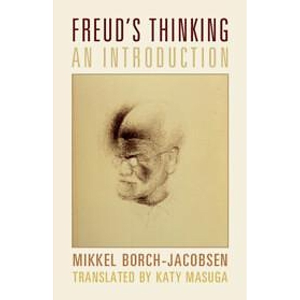 Freud's Thinking, Mikkel Borch-Jacobsen