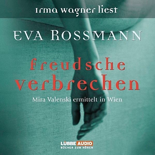 Freudsche Verbrechen, Eva Rossmann