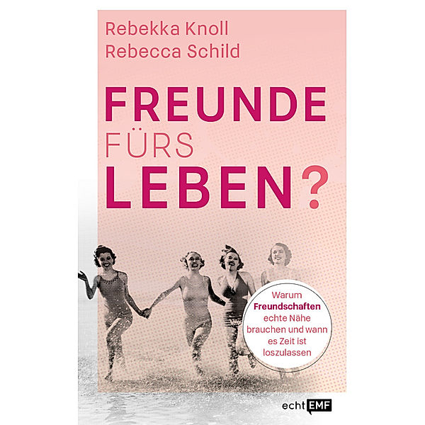 Freunde fürs Leben?, Rebekka Knoll, Rebecca Schild