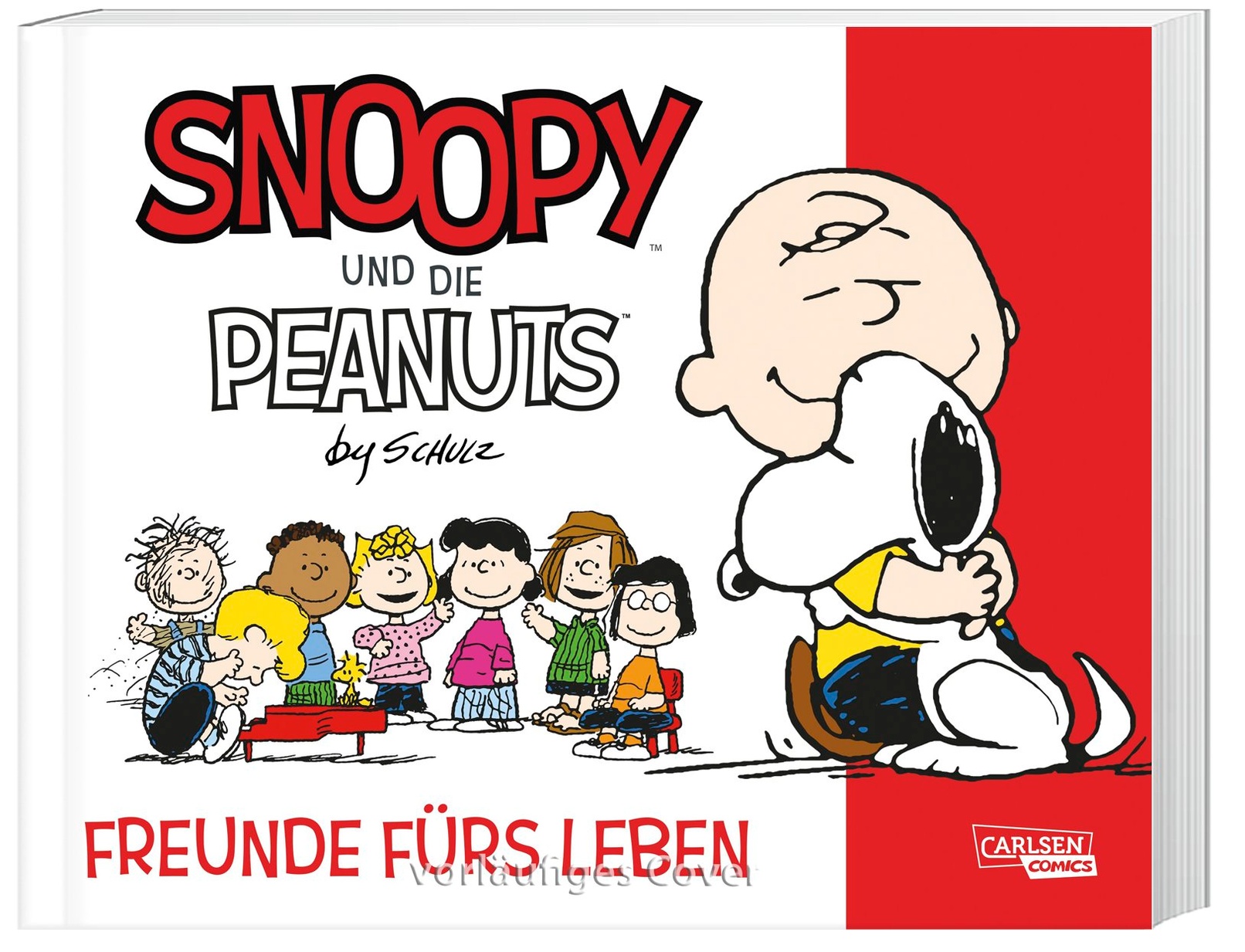Freunde fürs Leben Snoopy und die Peanuts Bd.1 Buch versandkostenfrei