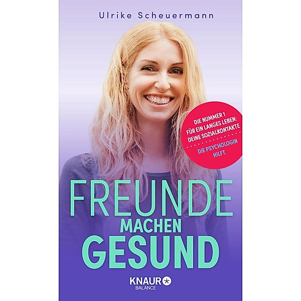 Freunde machen gesund, Ulrike Scheuermann