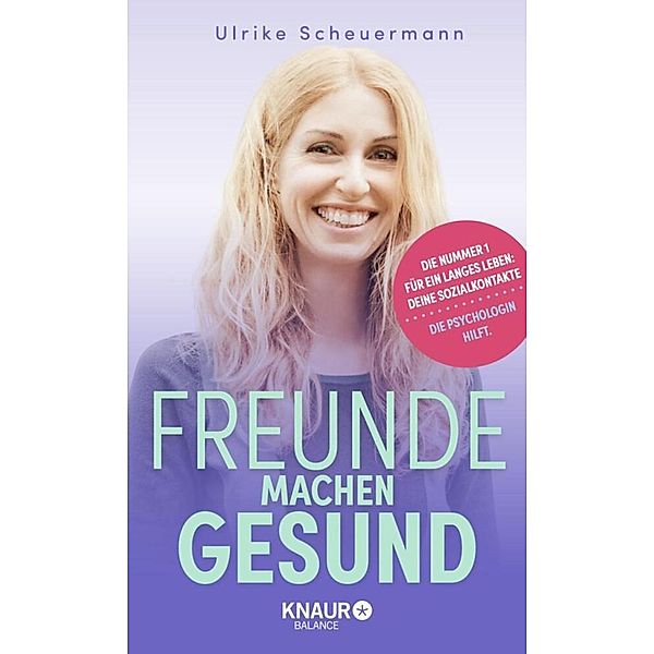 Freunde machen gesund, Ulrike Scheuermann