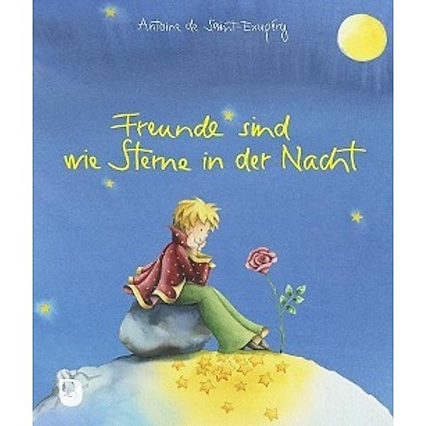 Freunde sind wie Sterne in der Nacht, Antoine de Saint-Exupéry