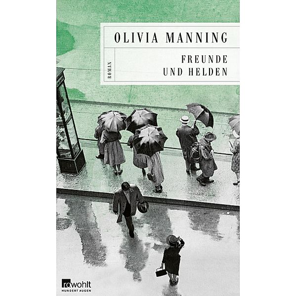 Freunde und Helden / Die Balkan-Trilogie Bd.3, Olivia Manning