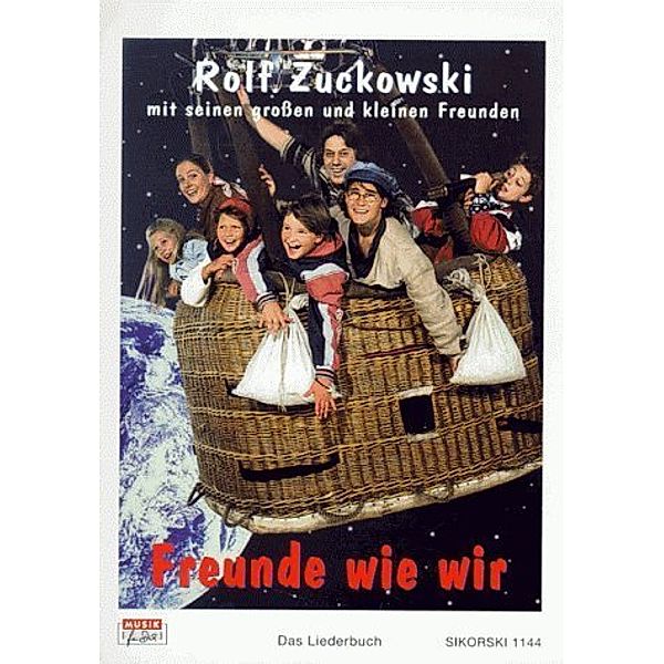 Freunde wie wir, Rolf Zuckowski