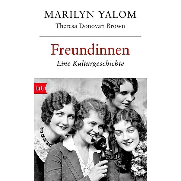 Freundinnen, Marilyn Yalom, Theresa Donovan Brown