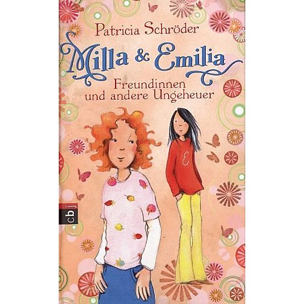 Freundinnen und andere Ungeheuer / Milla & Emilia Bd.3, Patricia Schröder