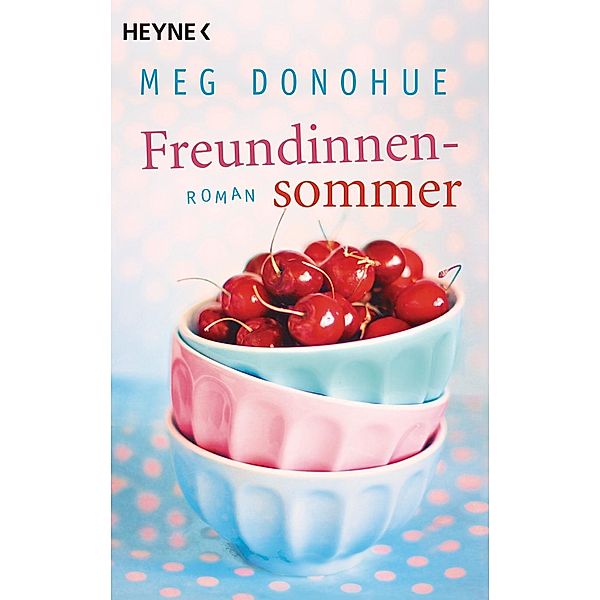 Freundinnensommer, Meg Donohue