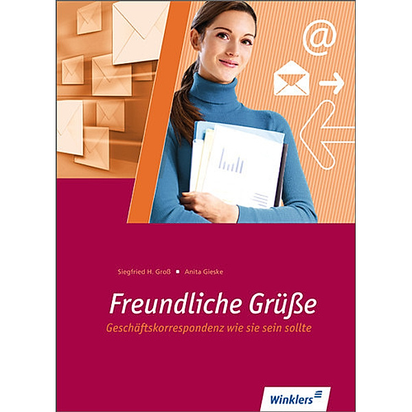 Freundliche Grüße, m. CD-ROM, Siegfried H. Groß, Anita Gieske