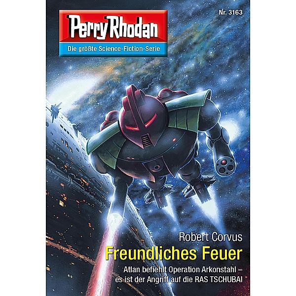 Freundliches Feuer / Perry Rhodan-Zyklus Chaotarchen Bd.3163, Robert Corvus