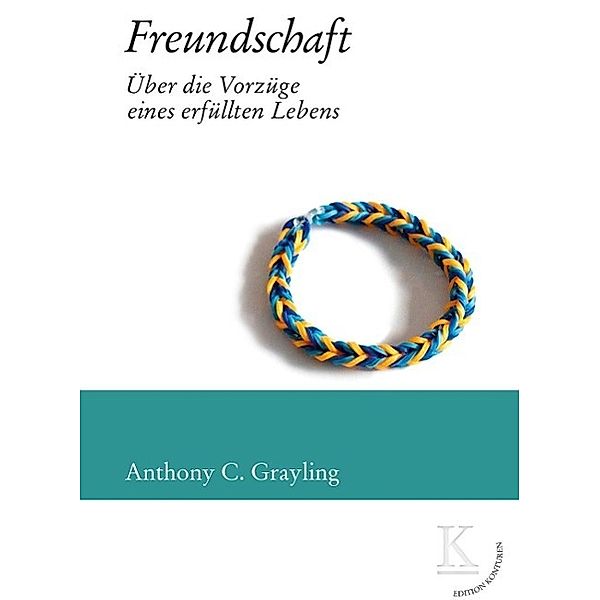 Freundschaft, Anthony C. Grayling