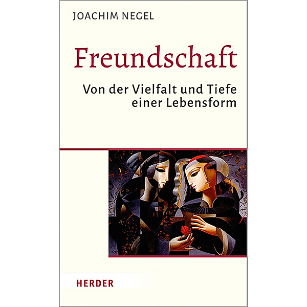Freundschaft, Joachim Negel