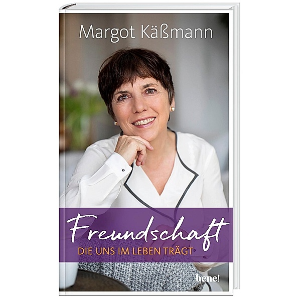 Freundschaft, die uns im Leben trägt, Margot Käßmann