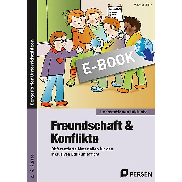 Freundschaft & Konflikte / Lernstationen inklusiv, Winfried Röser