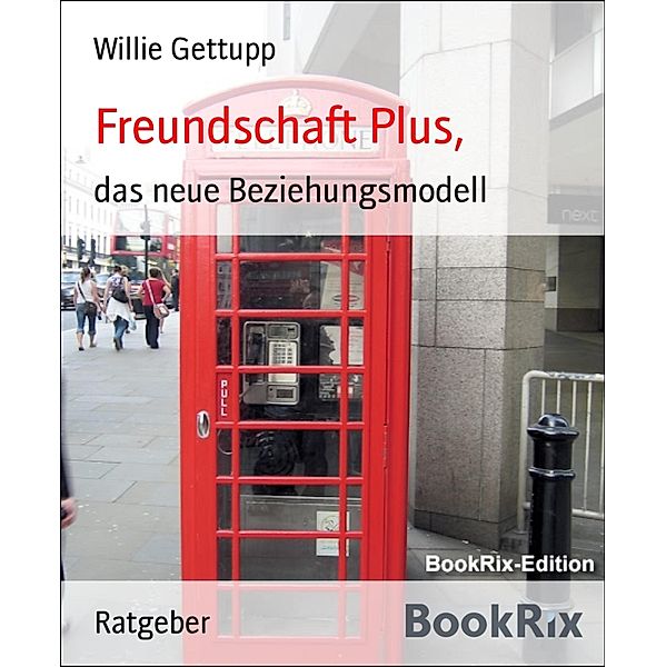 Freundschaft Plus,, Willie Gettupp