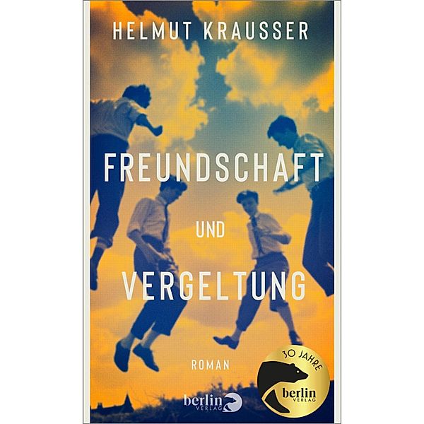 Freundschaft und Vergeltung, Helmut Krausser