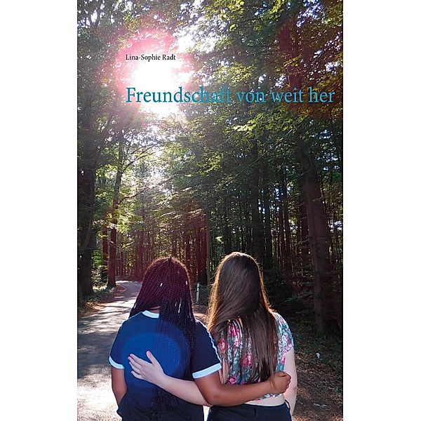 Freundschaft von weit her, Lina-Sophie Radt