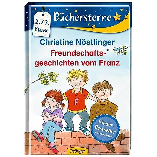 Freundschaftsgeschichten vom Franz, Christine Nöstlinger