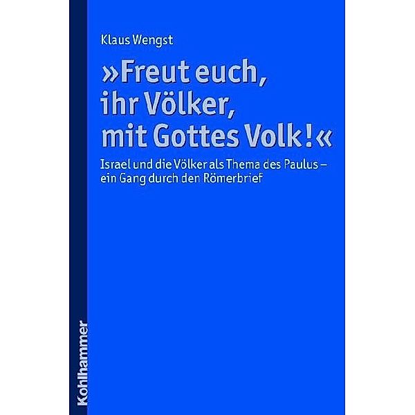 Freut euch, ihr Völker, mit Gottes Volk!, Klaus Wengst