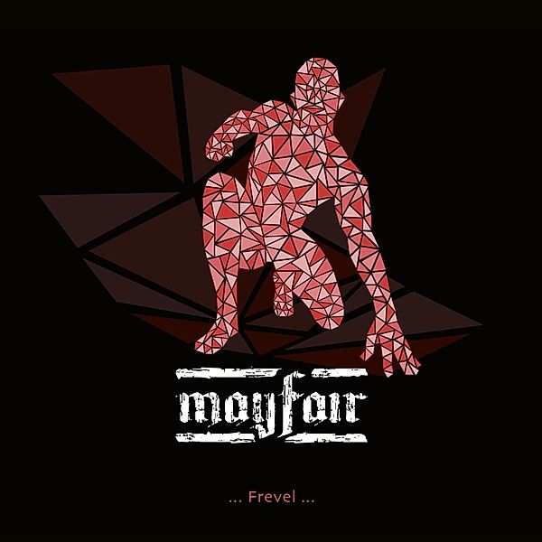 Frevel (Black Vinyl), Mayfair