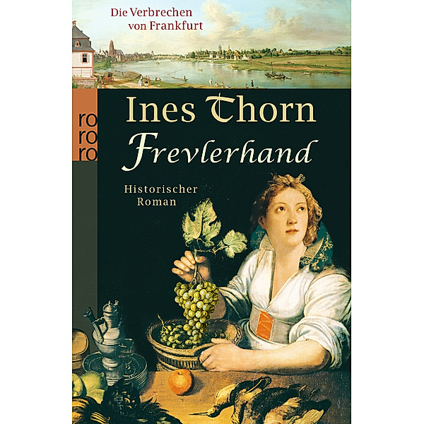 Frevlerhand / Die Verbrechen von Frankfurt Bd.4, Ines Thorn