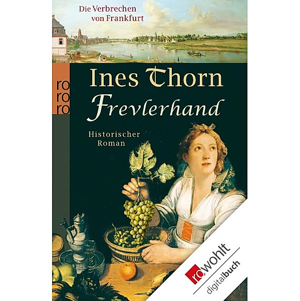 Frevlerhand / Die Verbrechen von Frankfurt Bd.4, Ines Thorn