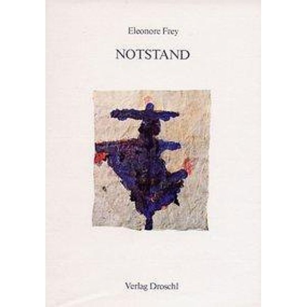 Frey, E: Notstand, Eleonore Frey