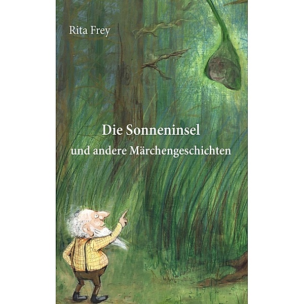 Frey, R: Sonneninsel und andere Märchengeschichten