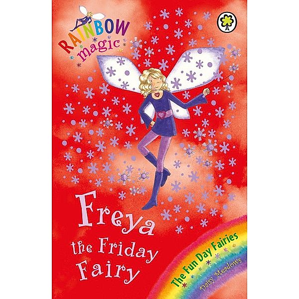 Freya The Friday Fairy / Rainbow Magic Bd.5, Daisy Meadows