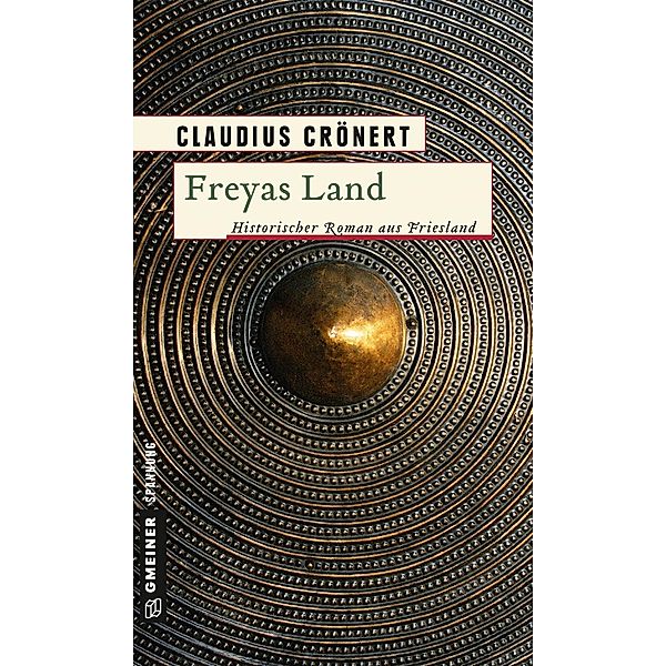 Freyas Land / Herzog Radbod Bd.1, Claudius Crönert