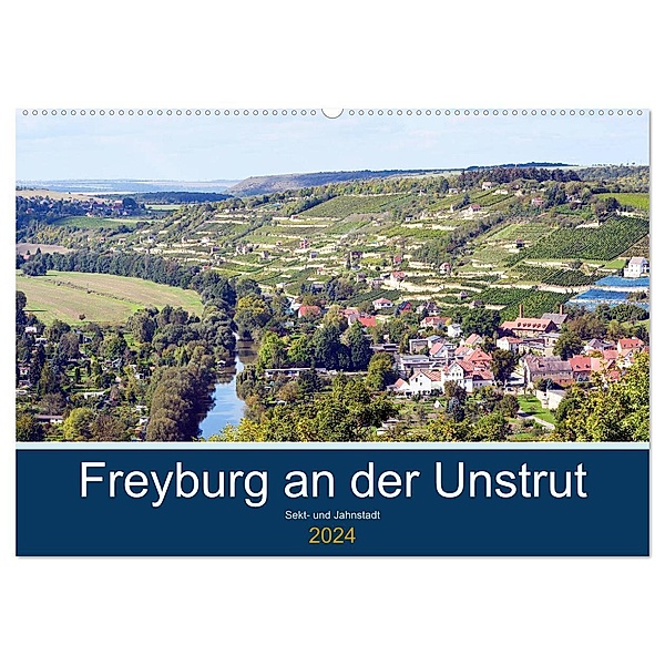 Freyburg an der Unstrut (Wandkalender 2024 DIN A2 quer), CALVENDO Monatskalender, Wolfgang Gerstner