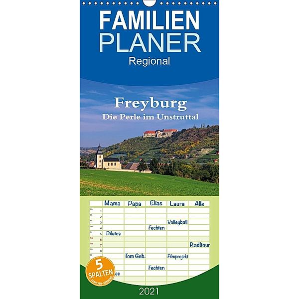 Freyburg - Die Perle im Unstruttal - Familienplaner hoch (Wandkalender 2021 , 21 cm x 45 cm, hoch), LianeM