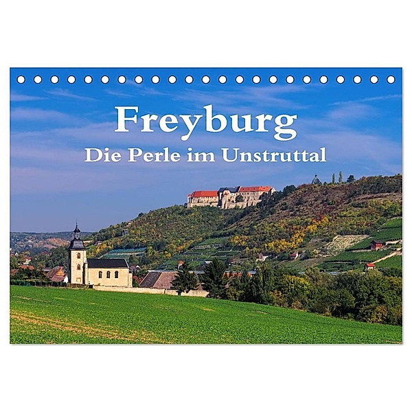 Freyburg - Die Perle im Unstruttal (Tischkalender 2024 DIN A5 quer), CALVENDO Monatskalender, LianeM