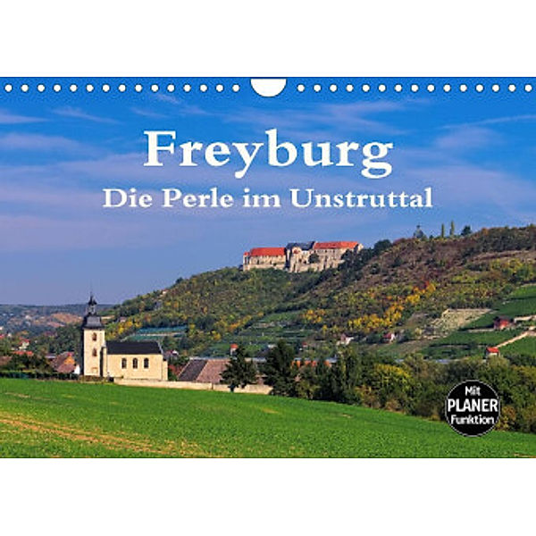 Freyburg - Die Perle im Unstruttal (Wandkalender 2022 DIN A4 quer), LianeM