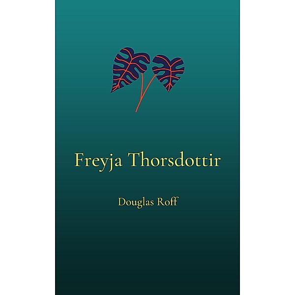 Freyja Thorsdottir (The Chronicles of Mattias) / The Chronicles of Mattias, Douglas Roff