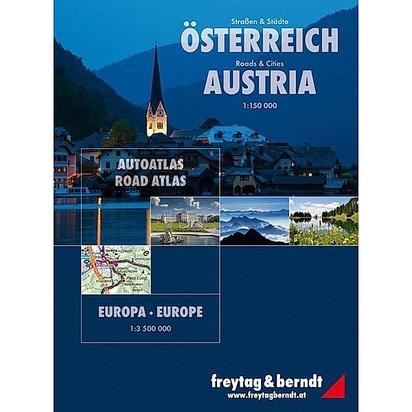 Freytag & Berndt Atlas Straßen & Städte Österreich, Europa. Roads & Cities Austria, Europa