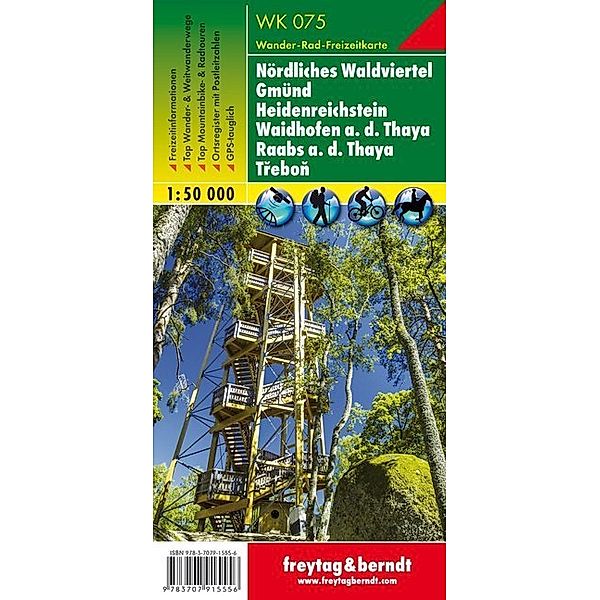 freytag & berndt Wander-Rad-Freizeitkarten / WK075 / Freytag & Berndt Wander-, Rad- und Freizeitkarte Nördliches Waldviertel - Gmünd - Heidenreichstein - Waidhofen a.d. Thaya - Raabs a.d. Thaya - Trebon