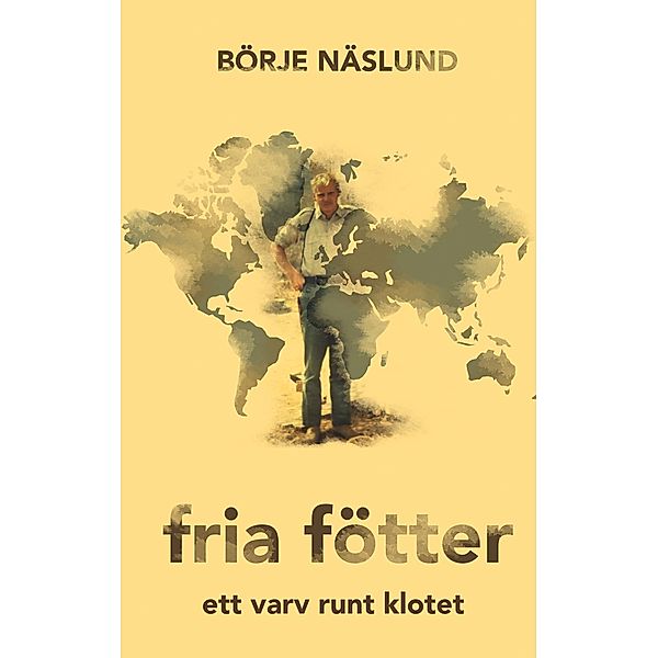 Fria fötter, Börje Näslund